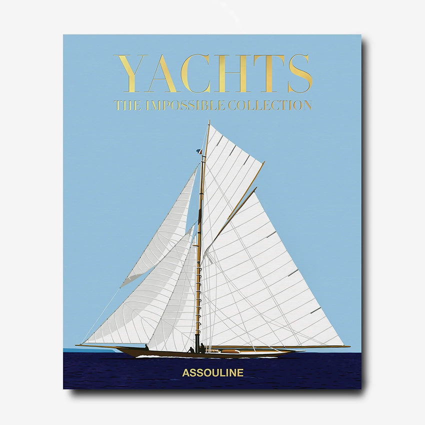 Assouline | The Impossible Collection of Yachts