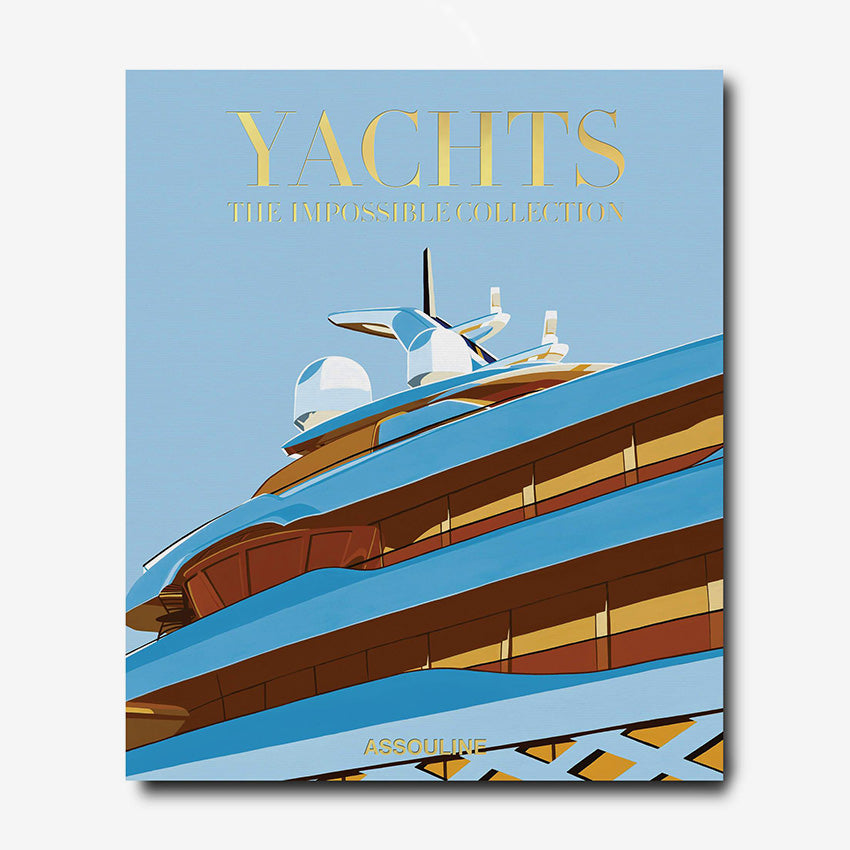 Assouline | The Impossible Collection of Yachts