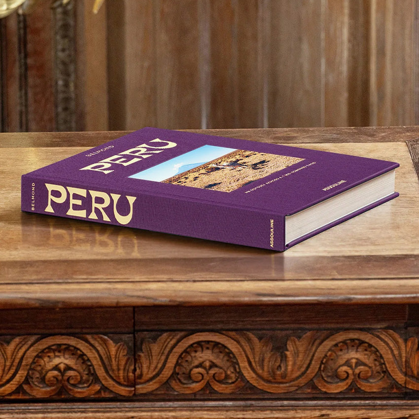 Assouline | Belmond Peru: An Odyssey Across a Time Honored Land