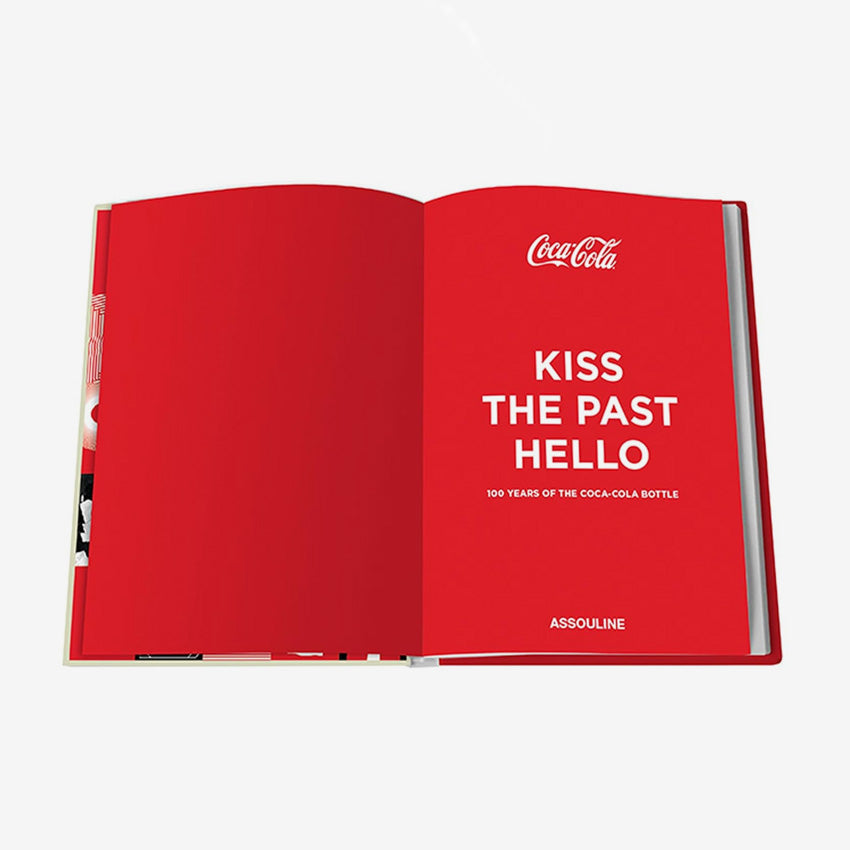 Assouline | Kiss the Past Hello: 100 Ans de la Bouteille Coca-Cola
