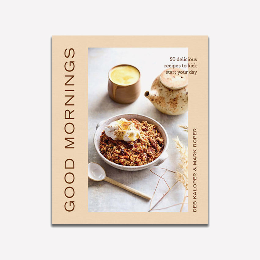 Rizzoli | Good Mornings: 50 Delicious Recipes to Kick Start Your Day
