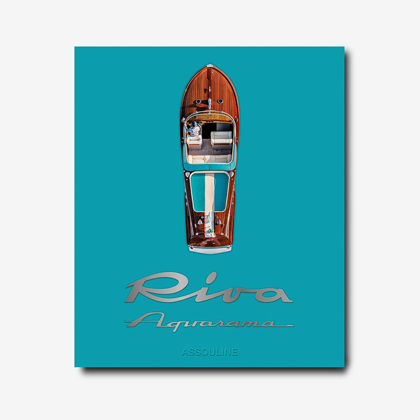 Assouline | Riva Aquarama: La Collection Impossible